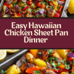 Hawaiian Chicken Sheet Pan: A Tropical Escape for Dinner Recipe